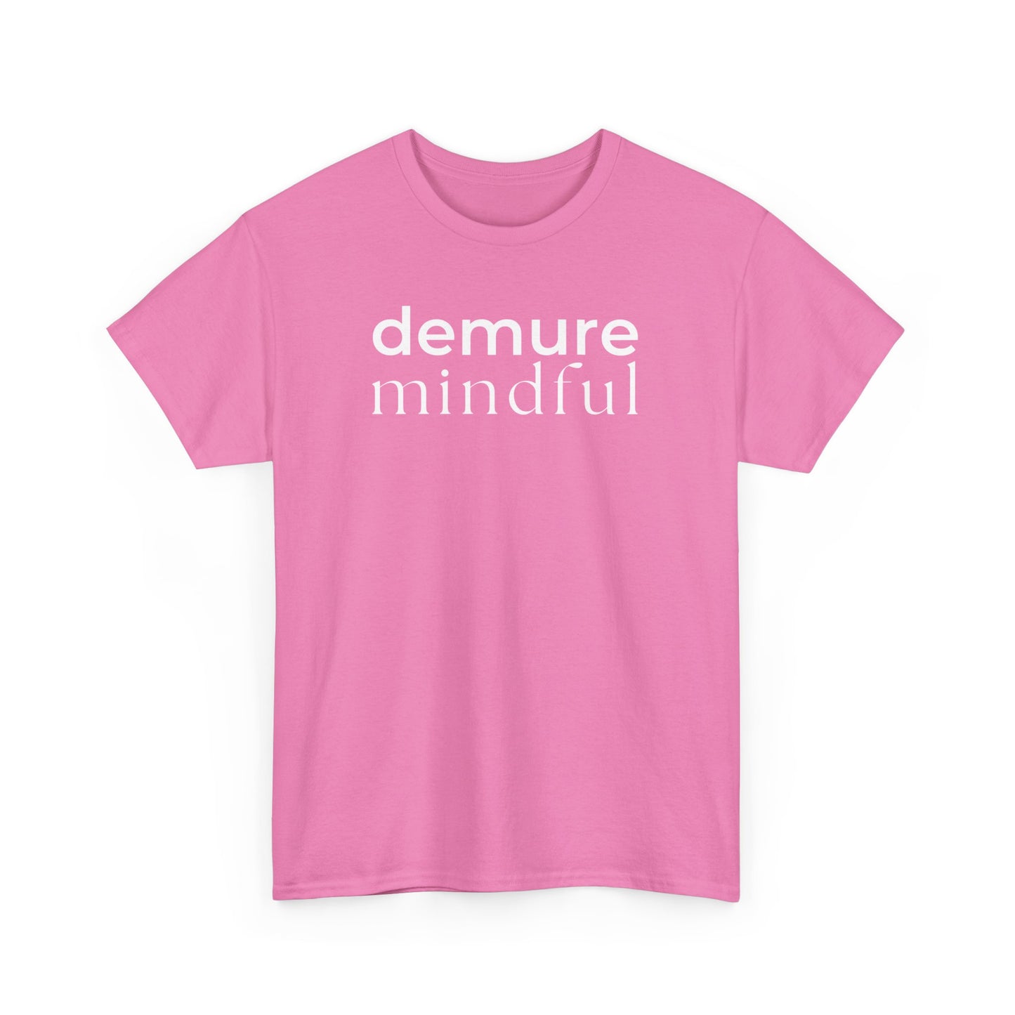 Demure Mindful Trend T-Shirt - Dark Colours Unisex Heavy Cotton Tee