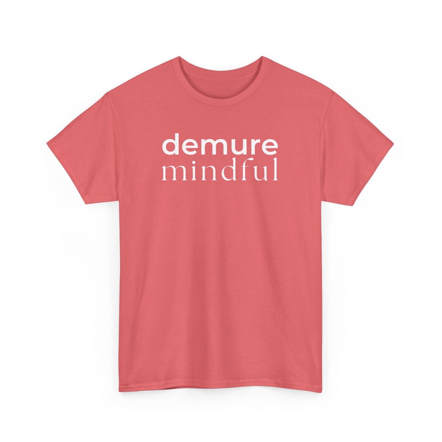 Demure Mindful Trend T-Shirt - Dark Colours Unisex Heavy Cotton Tee