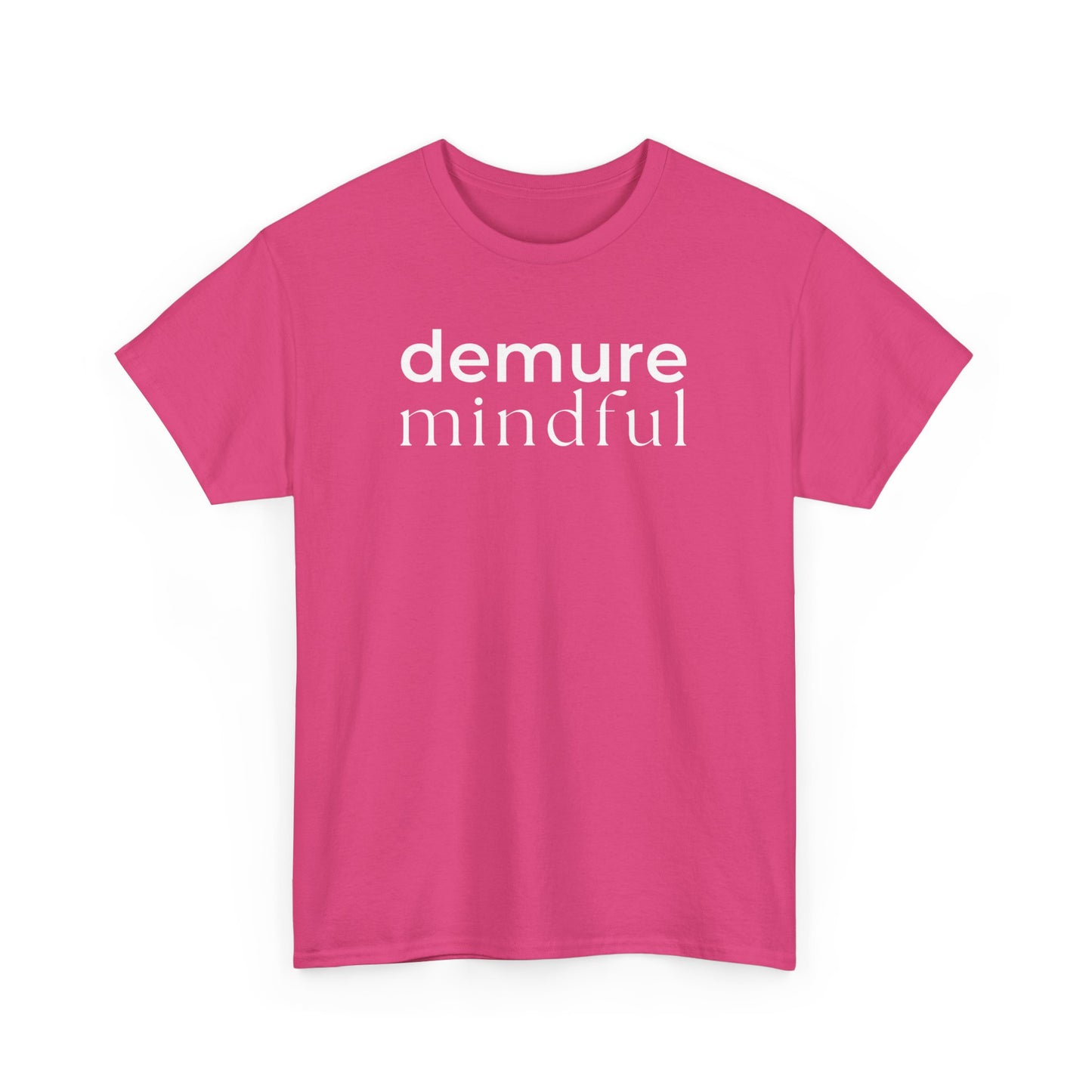 Demure Mindful Trend T-Shirt - Dark Colours Unisex Heavy Cotton Tee