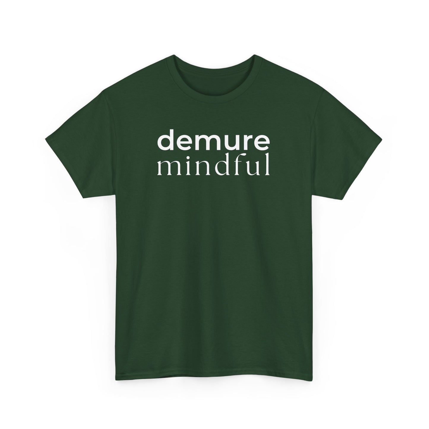 Demure Mindful Trend T-Shirt - Dark Colours Unisex Heavy Cotton Tee